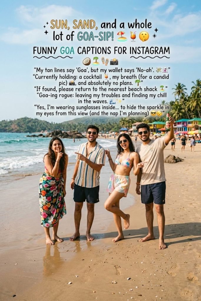 Funny Goa Captions for Instagram