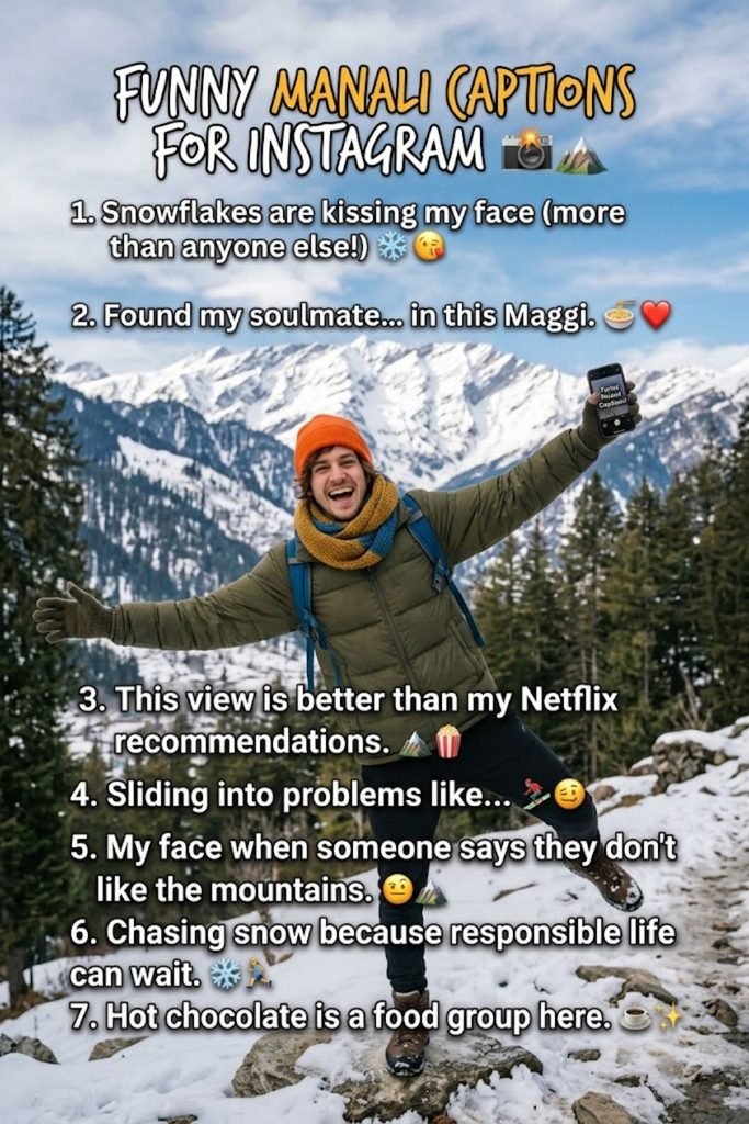 Funny Manali Captions for Instagram