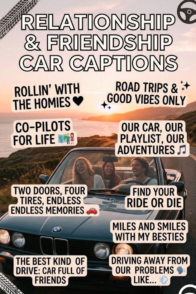 Relationship & Friendship Car Captions