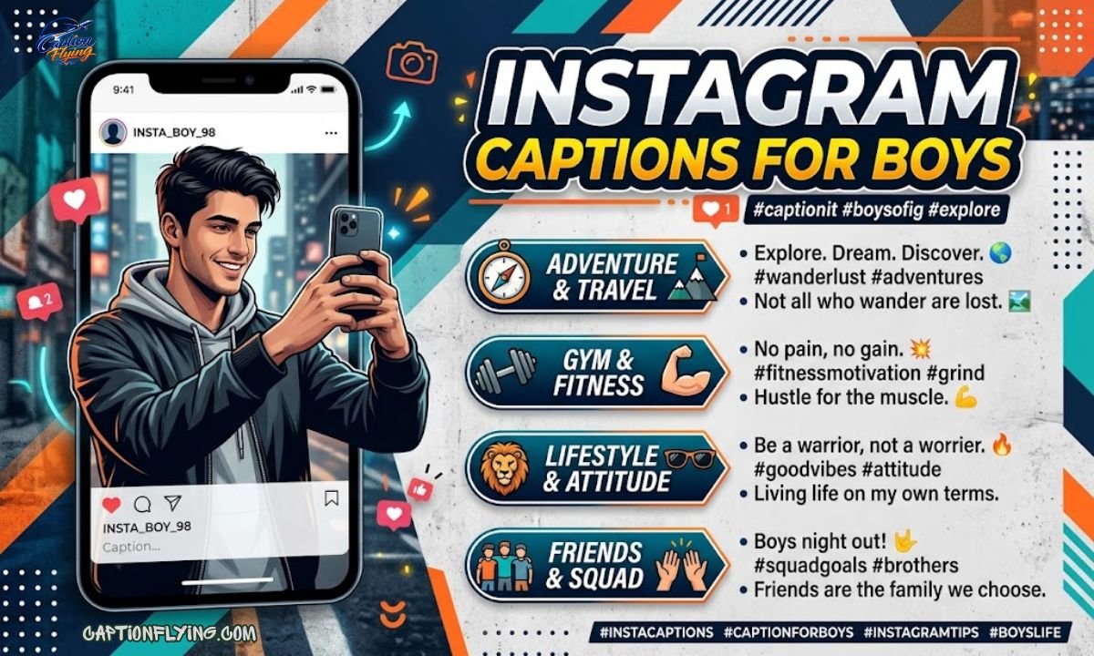 200+ Best Instagram Captions for Boys | Stylish, Attitude, Cool, Swag & Trending Captions