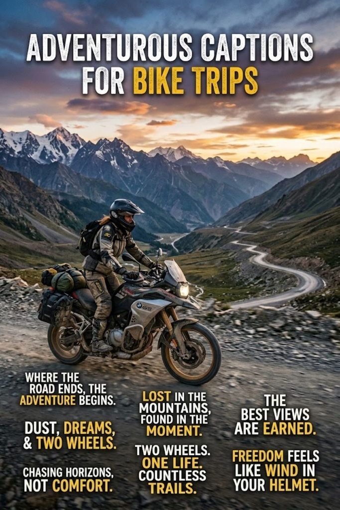 Adventurous Captions For Bike Trips