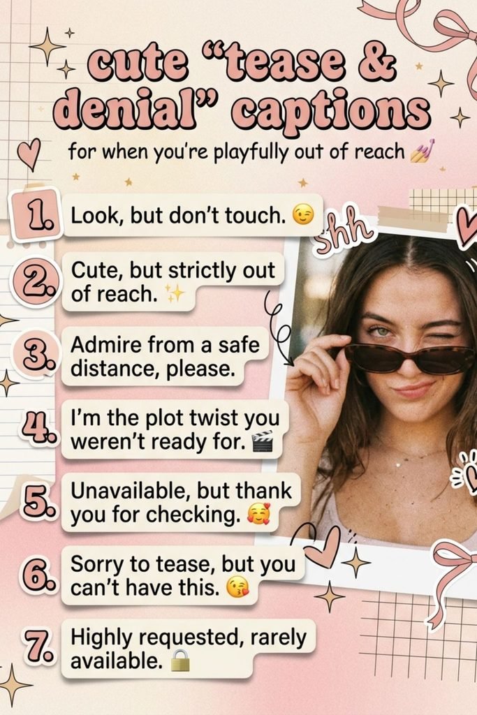 Cute Tease Denial Captions for Instagram