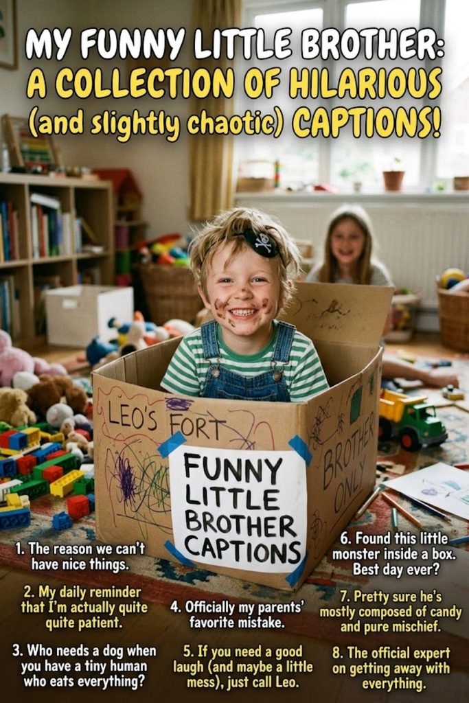 Funny Little Brother Captions
