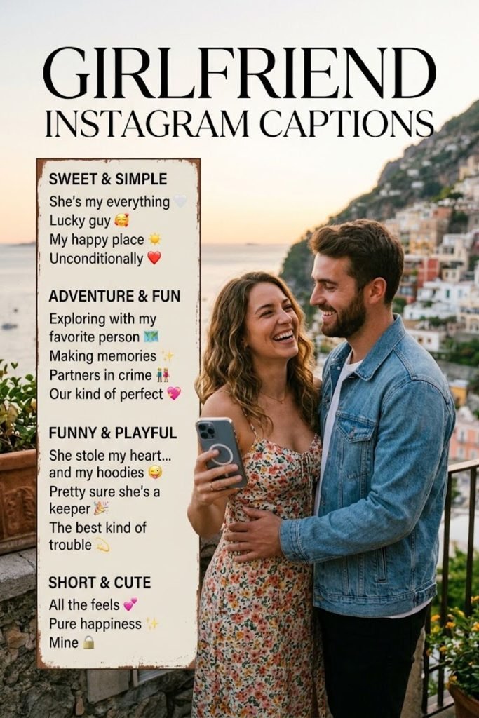 Girlfriend Instagram Captions