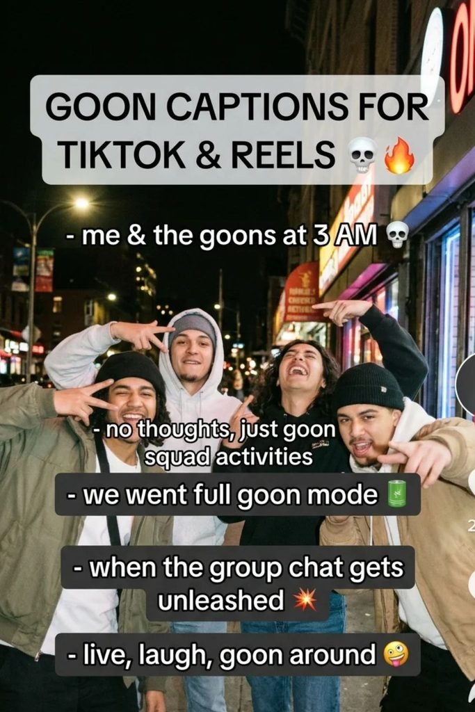 Goon Captions for TikTok and Reels
