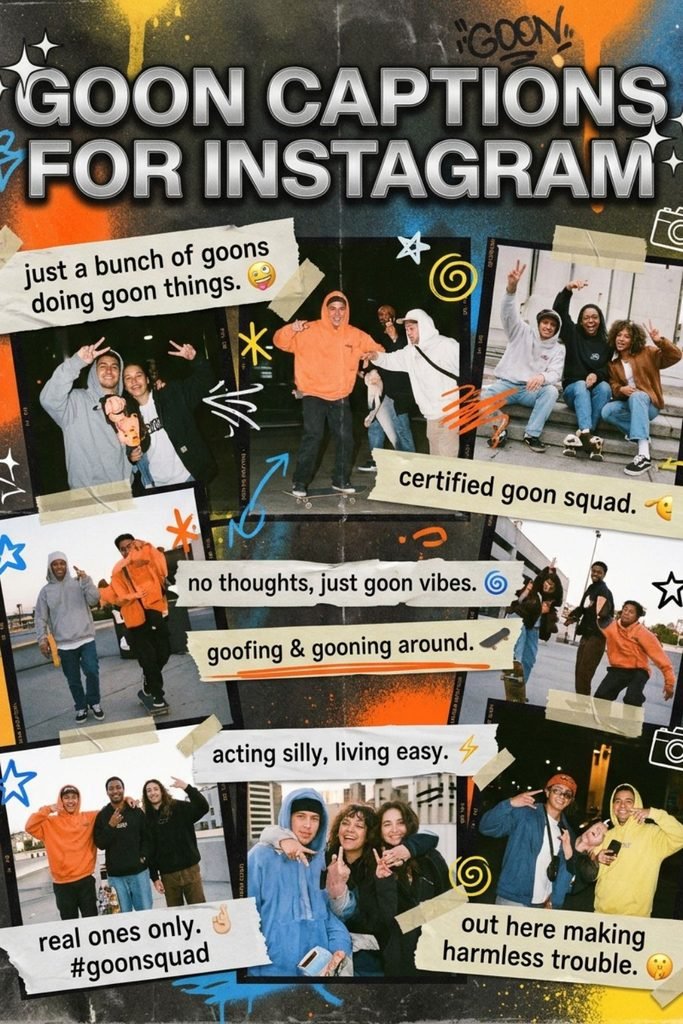 Goon Captions for Instagram